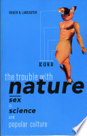 The trouble with nature : sex in science and popular culture /