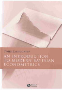 An introduction to modern Bayesian econometrics /