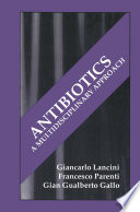 Antibiotics : a multidisciplinary approach /