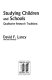Studying children and schools : qualitative research traditions /
