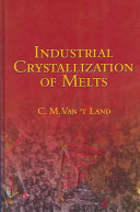 Industrial crystallization of melts /