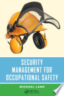 Security management for occupational safety /