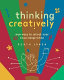 Thinking creatively : new ways to unlock your visual imagination /