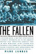 The fallen : a true story of American POWs and Japanese wartime atrocities /