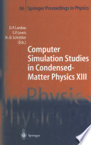 Computer Simulation Studies in Condensed-Matter Physics XIII : Proceedings of the Thirteenth Workshop, Athens, GA, USA, February 21-25, 2000 /