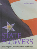 State flowers : including the Commonwealth of Puerto Rico /