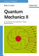 Quantum mechanics II : a second course in quantum theory /