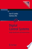 Digital control systems : design, identification and implementation /