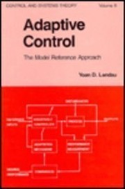 Adaptive control : the model reference approach /