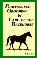 Professional grooming & care of the racehorse /
