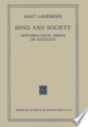 Mind and society : epistemological essays on sociology /