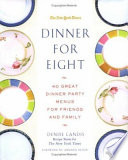 Dinner for eight : 40 great dinner party menus for friends and family /