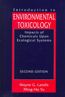 Introduction to environmental toxicology : impacts of chemicals upon ecological systems /