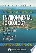 Introduction to environmental toxicology : impacts of chemicals upon ecological systems /