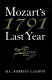 Mozart's last year, 1791 /