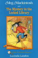 Meg Mackintosh and the mystery in the locked library /