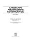 Landscape architecture construction /