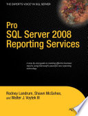 Pro SQL Server 2008 reporting services /