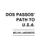 Dos Passos' path to U.S.A. ; a political biography, 1912-1936.