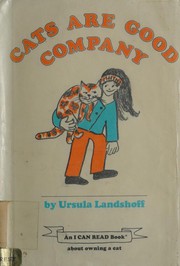 Cats are good company : an I can read book about owning a cat /