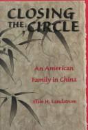 Closing the circle : an American family in China /