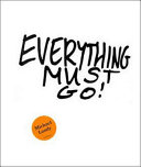 Michael Landy : everything must go.