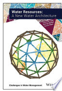 Water resources : a new water architecture /