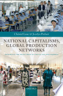 National capitalisms, global production networks : fashioning the value chain in the UK, USA, and Germany /