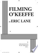 Filming O'Keeffe /
