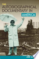 The autobiographical documentary in America /