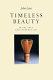 Timeless beauty : in the arts and everyday life /