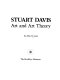 Stuart Davis : art and art theory /