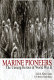 Marine Pioneers : the unsung heroes of World War II /