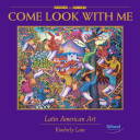 Come look with me : Latin American art /