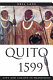 Quito 1599 : city and colony in transition /