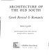 Architecture of the Old South : Greek Revival & Romantic /