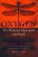 Oxygen : the molecule that made the world /