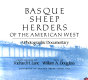 Basque sheep herders of the American West : a photographic documentary /