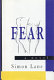 Fear : a novel /