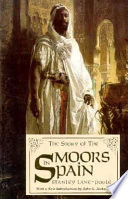 The story of the Moors in Spain /