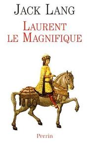 Laurent le magnifique : Essai /