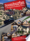 Boomburbs : the rise of America's accidental cities /