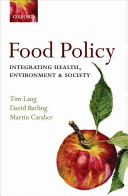 Food policy : integrating health, environment and society /