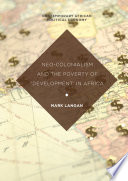 Neo-colonialism and the poverty of 'development' in Africa /