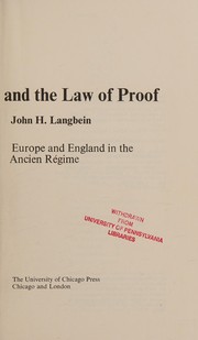 Torture and the law of proof : Europe and England in the ancien regime /
