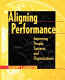 Aligning performance : improving people, systems, and organizations /