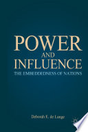 Power and Influence : The Embeddedness of Nations /
