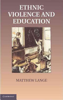 Educations in ethnic violence : identity, educational bubbles, and resource mobilization /