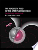 The magnetic field of the Earth's lithosphere : the satellite perspective /