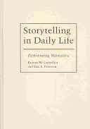 Storytelling in daily life : performing narrative /